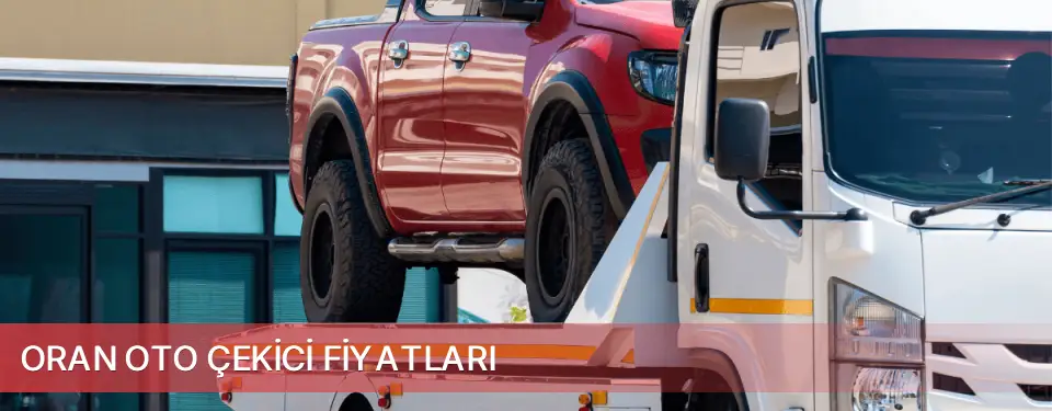 Oran İlçemi Oto Çekici Fiyatları